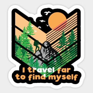 I travel far to find myself Sticker